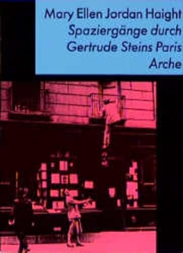 9783716020821: Spaziergnge durch Gertrude Steins Paris. [Jan 01, 1993] Haight, Mary Ellen Jordan