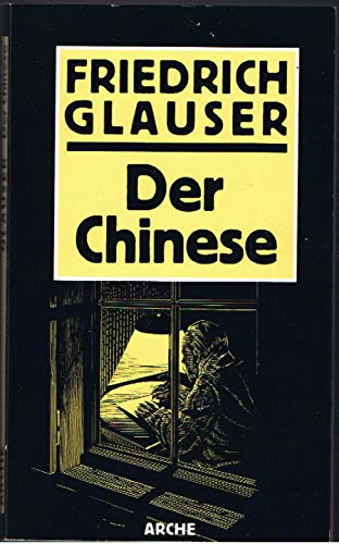 Der Chinese. Kriminalroman. Mit einer Einführung von Frank Göhre und Materialien zur Fernsehverfilmung mit Hans Heinz Moser als Glauser durch den schweizer Filmemacher Kurt Gloor. Einbandgestaltung von Hannes Binder. - Glauser, Friedrich