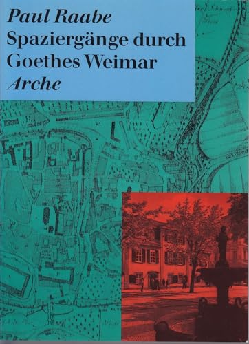 9783716021057: Spaziergnge durch Goethes Weimar