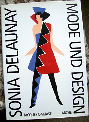 Beispielbild fr Sonia Delaunay - Mode und Design zum Verkauf von Studibuch
