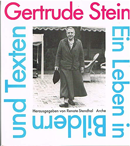 Beispielbild fr Gertrude Stein. Ein Leben in Bildern und Texten. zum Verkauf von Worpsweder Antiquariat
