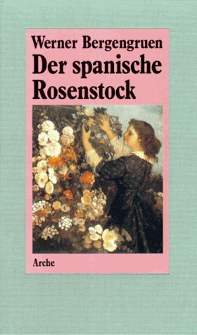Stock image for Der spanische Rosenstock: Novelle for sale by Versandantiquariat Felix Mcke