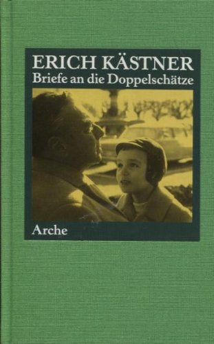 Kästner, Erich - Briefe an die Doppelschätze