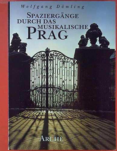 SpaziergÃ¤nge durch das musikalische Prag. (9783716022429) by DÃ¶mling, Wolfgang