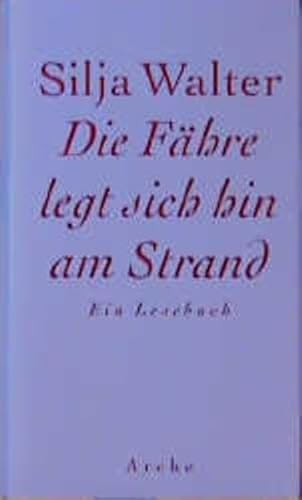 9783716022542: Die Fhre legt sich hin am Strand. Ein Lesebuch