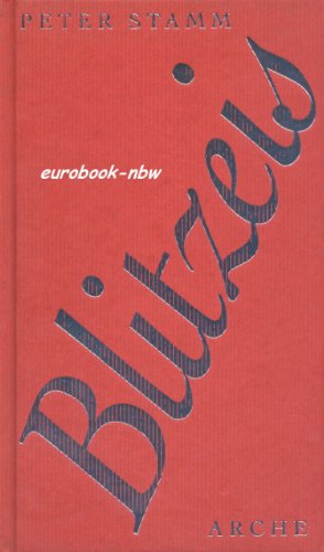 Blitzeis: ErzaÌˆhlungen (German Edition) (9783716022603) by Stamm, Peter