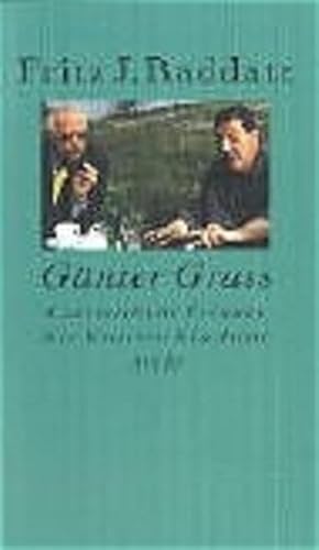 Gunter Grass: Unerbittliche Freunde Ein Kritiker, Ein Autor