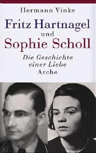 Stock image for Fritz Hartnagel Der Freund von Sophie Scholl for sale by medimops