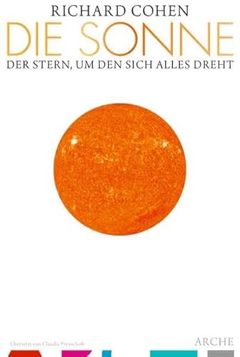 9783716026182: Die Sonne: Der Stern, um den sich alles dreht