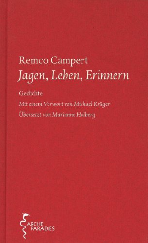 Jagen, Leben, Erinnern: Gedichte (9783716026656) by Campert, Remco