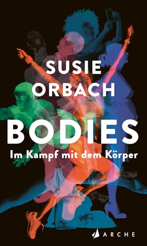 Stock image for Bodies. Im Kampf mit dem Krper for sale by Blackwell's