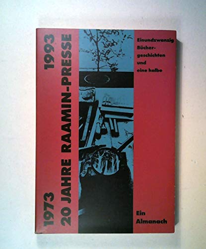 Beispielbild fr Zwanzig (20) Jahre Raamin- Presse 1973 -1993. Einundzwanzig Bchergeschichten und eine halbe zum Verkauf von Antiquariat Armebooks
