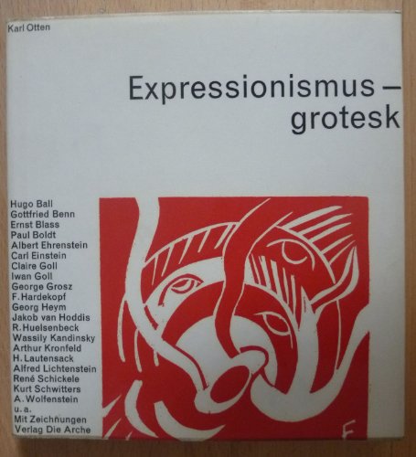 Expressionismus - grotesk. Hugo Ball, Gottfried Benn u.v.a. Sammlung Horizont.