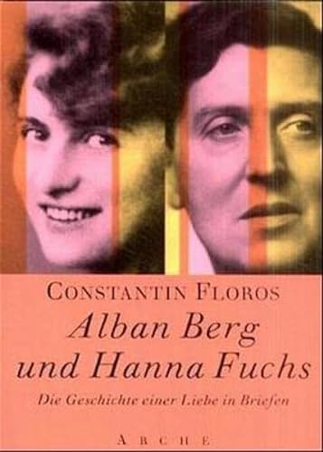 9783716039038: Alban Berg und Hanna Fuchs.