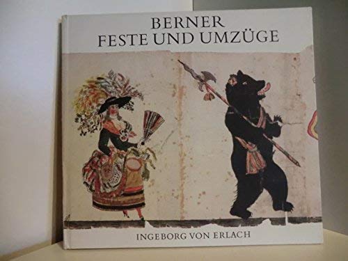 Beispielbild fr Berner Feste Und Umzuge. zum Verkauf von Homeless Books