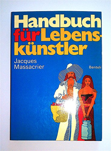 Handbuch für Lebenskünstler - Massacrier, Jacques