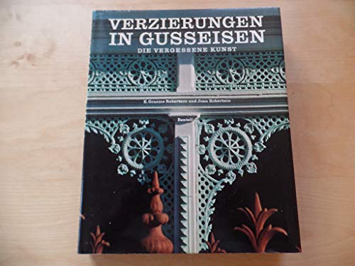 Beispielbild fr Verzierungen in Gusseisen - Die vergessene Kunst. zum Verkauf von Antiquariat Librarius