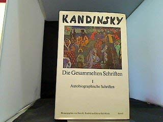 9783716503546: Kandinsky, die gesammelten Schriften, Band 1: Autobiographische, Ethnographische and Juristische Schriften (German Edition)