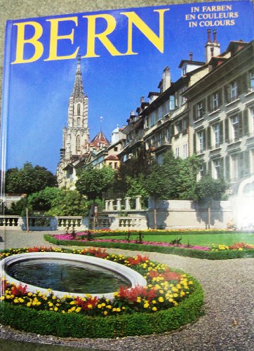 9783716504079: Bern in Farben =: Bern en couleurs = Bern in colours (German Edition)