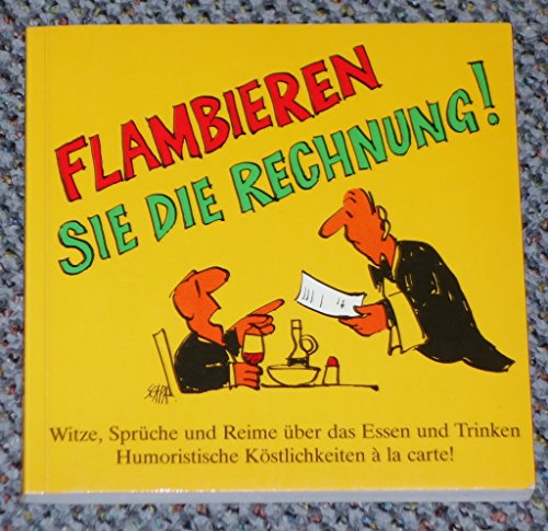 Stock image for Flambieren Sie die Rechnung for sale by Homeless Books
