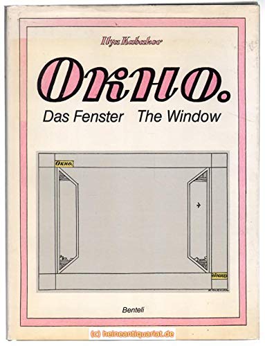 Okno =: Das Fenster : der aus dem Fenster schauende Archipow = The window : Arkhipov looking through the window (German Edition) (9783716505199) by Kabakov, Ilya
