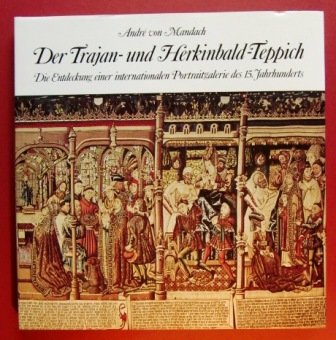 Stock image for Der Trajan- und Herkinbaldteppich. Eine internationale Portraitgalerie des 15. Jahrhunderts for sale by Homeless Books