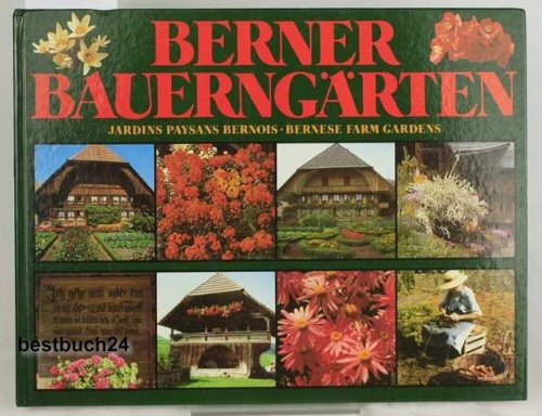 9783716505601: Berner Bauerngrten. Dreisprachig