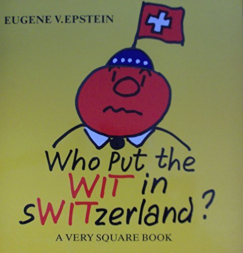 Stock image for Who Put the Wit in Switzerland for sale by Better World Books Ltd