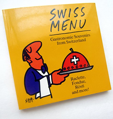 9783716507216: Swiss Menu. Gastronomic Souvenirs from Switzerland