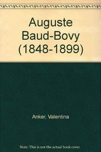 Stock image for Auguste Baud-Bovy. (1848-1899). for sale by Antiquariat Dr. Rainer Minx, Bcherstadt