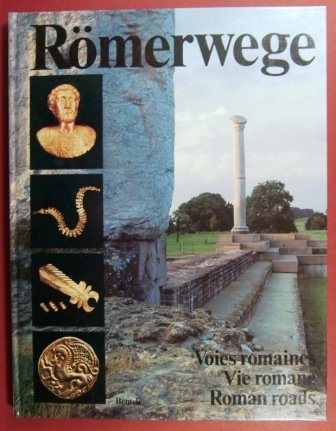 Stock image for Rmerwege - Voies romaines - Vie romane - Roman roads for sale by Homeless Books