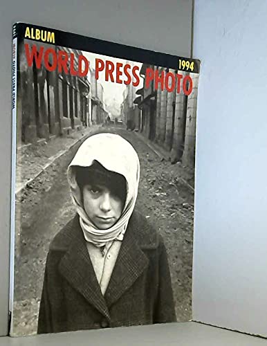 Beispielbild fr World Press Photo 1994. zum Verkauf von Buchhandlung Gerhard Hcher