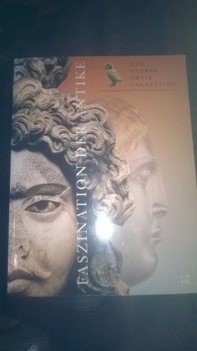 Beispielbild fr Faszination der Antike - The Georg Ortiz Collection , [Katalog erscheint anllich der Sonderausstellung Faszination der Antike - The Georg Ortiz Collection , Altes Museum, Berlin , Am Lustgarten, Berlin, Mitte]. [Veranst.: Staatliche Museen zu Berlin - Preuischer Kulturbesitz. Wissenschaftliche Leitung: , Dietrich Wildung] zum Verkauf von Antiquariat KAMAS