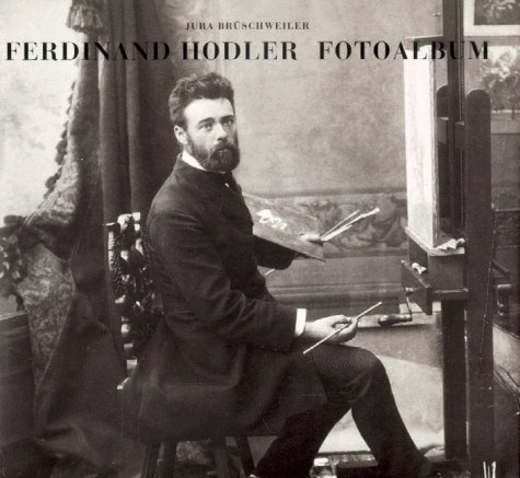 9783716511114: Ferdinand Hodler Fotoalbum