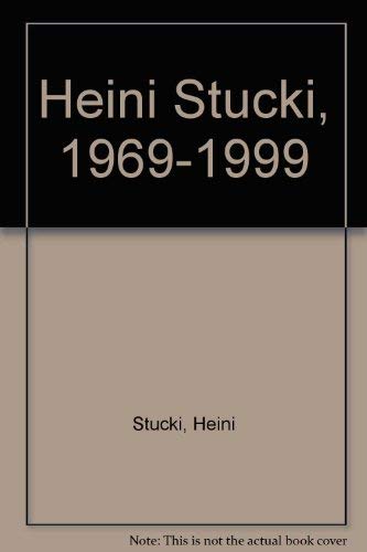 9783716512166: Heini Stucki, 1969-1999