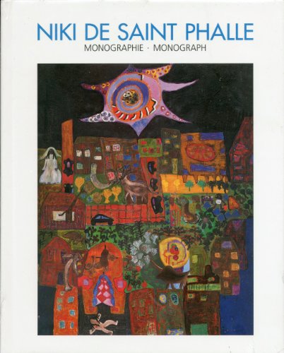 Niki de Saint Phalle: Monographie / Monograph - Gréce, Michel de & Pontus Hulten & Ulrich Krempel & Yoko Masuda & Janice Parente & Pierre Restany