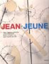 Jean Le Jeune. Jean Tinguelys politische und künstlerische Basler Lehrjahre und das Frühwerk bis 1959. Publikation zur Ausstellung Museum Jean Tinguely Basel vom 11. September 2002 bis 23. März 2003 - Tinguely, Jean / Pardey, Andres - Redaktion