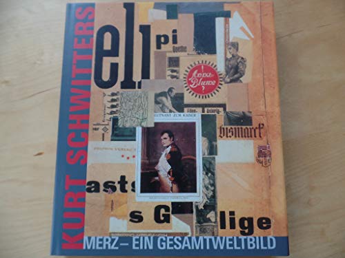Stock image for Kurt Schwitters : Merz - Ein Gesamtweltbild (German) for sale by Antiquariat UEBUE