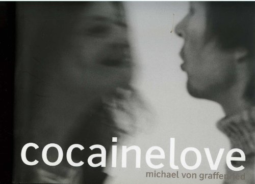 9783716513866: Michael Von Graffenried Cocainelove /Franais/Anglais/Allemand/Italien