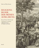 Religionsbilder der frühen Aufklärung. Bernard Picarts Tafeln für die