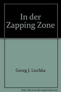 Stock image for In der Zapping Zone for sale by medimops