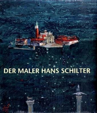 Beispielbild fr Der Maler Hans Schilter zum Verkauf von Homeless Books