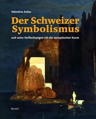 Der Schweizer Symbolismus : ger. ed.
