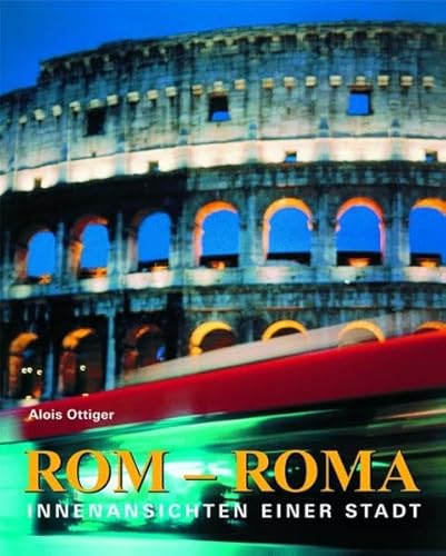 Stock image for Rom - Roma: Innenansichten einer Stadt for sale by medimops