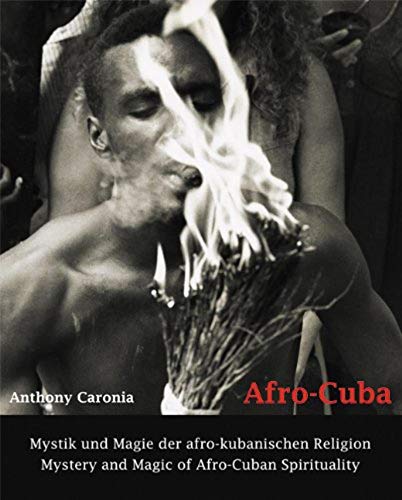 Stock image for Afro-Cuba. Mystik und Magie der afro-kubanischen Religion / Mystery and Magic of Afro-Cuban Spirituality: Dtsch.-Engl. for sale by Norbert Kretschmann