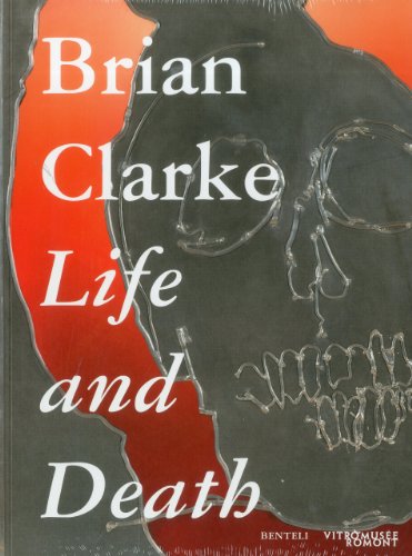 Stock image for Brian Clarke: Life and Death for sale by Midtown Scholar Bookstore