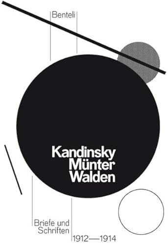 Beispielbild fr Wassily Kandinsky, Gabriele Mnter, Herwarth Walden. Briefe und Schriften 1912-1914. zum Verkauf von Antiquariat Rainer Schlicht