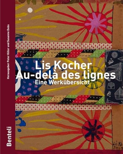 9783716517512: Lis Kocher. Au-del des lignes. Eine Werkbersicht