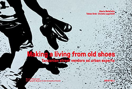 9783716518267: Making a living from old shoes: Tanzanian street vendors as urban experts