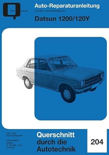 Beispielbild fr Datsun 1200/120Y Auto-Reparaturanleitung Band 204 zum Verkauf von Roland Antiquariat UG haftungsbeschrnkt